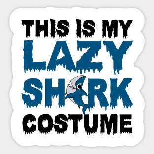 This Is My Lazy Shark Costume Sticker